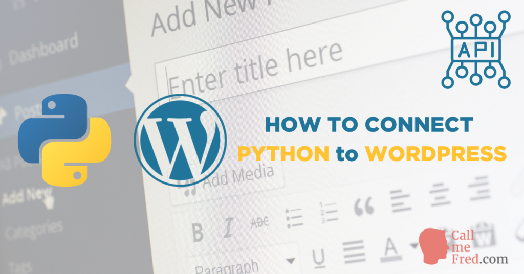 HOW TO CONNECT PYTHON to WORDPRESS xxl