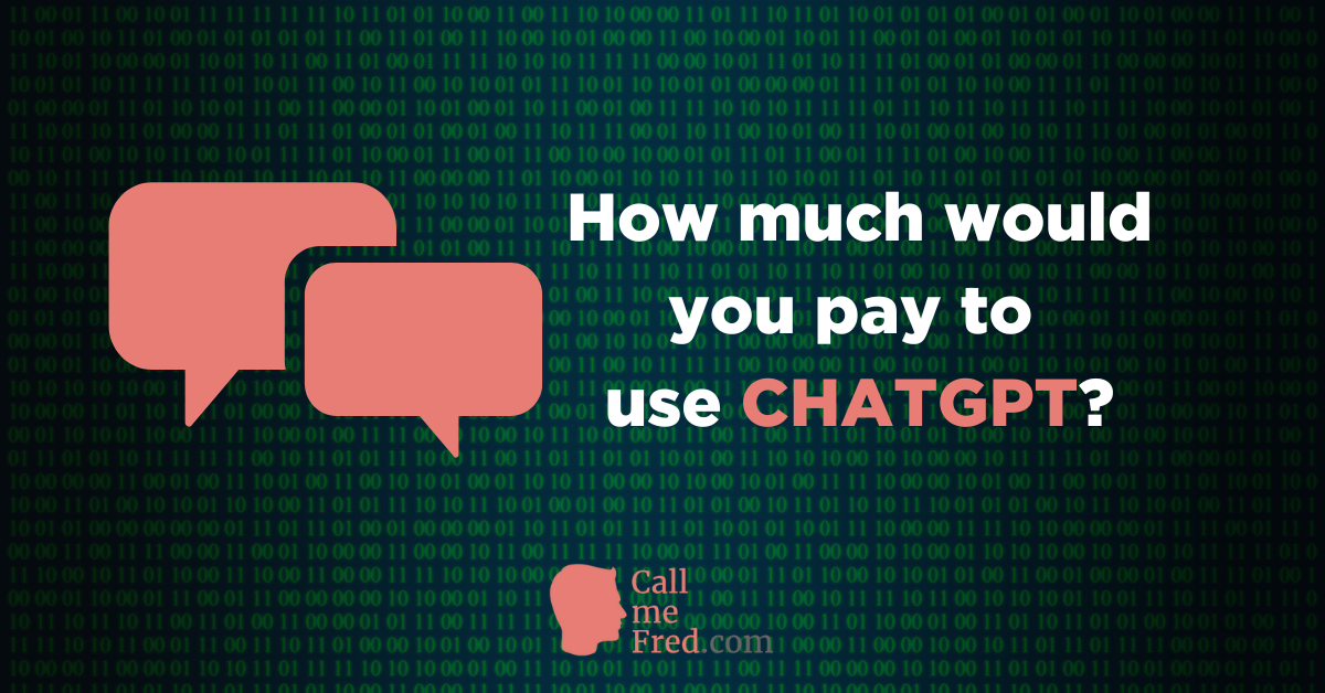 How much would you pay to use CHATGPT