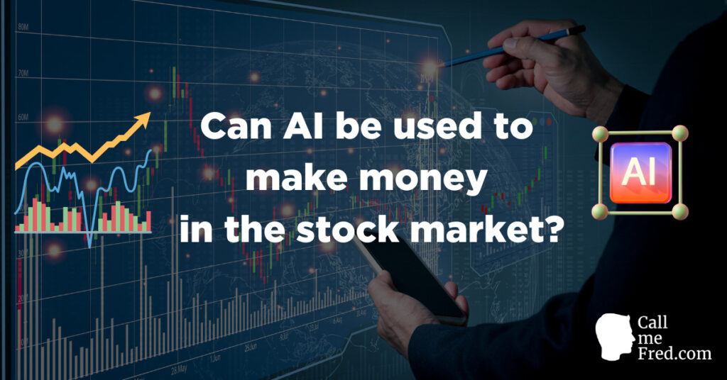 Can AI be used to make money in the stock market?